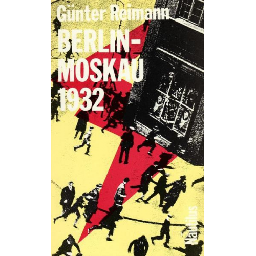 Günter Reimann - Berlin - Moskau 1932