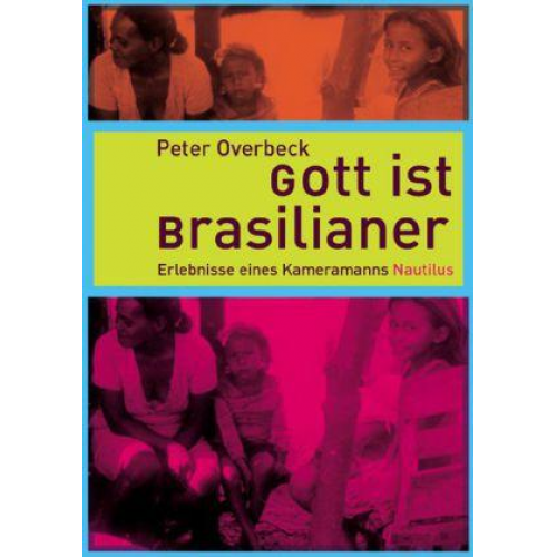 Peter Overbeck - Gott ist Brasilianer