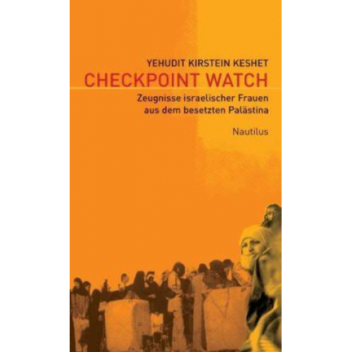 Yehudit Kirstein Keshet - Checkpoint Watch