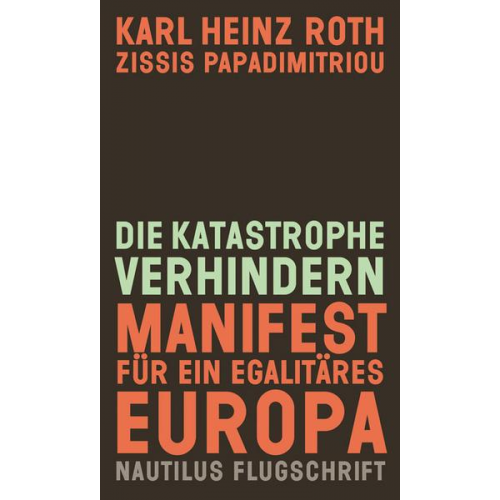 Karl Heinz Roth & Zissis Papadimitriou - Die Katastrophe verhindern