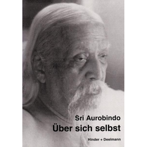 Sri Aurobindo - Über sich selbst