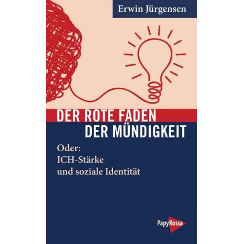 Erwin Jürgensen - Der Rote Faden der Mündigkeit