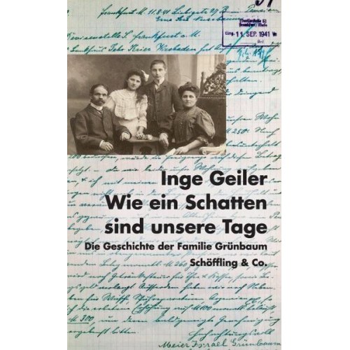 Inge Geiler - Wie ein Schatten sind unsere Tage