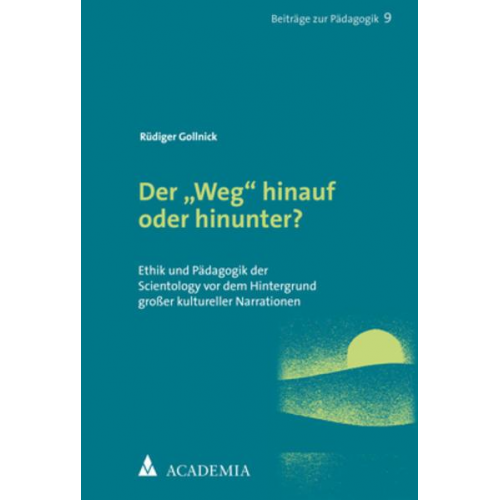 Rüdiger Gollnick - Der „Weg“ hinauf oder hinunter?