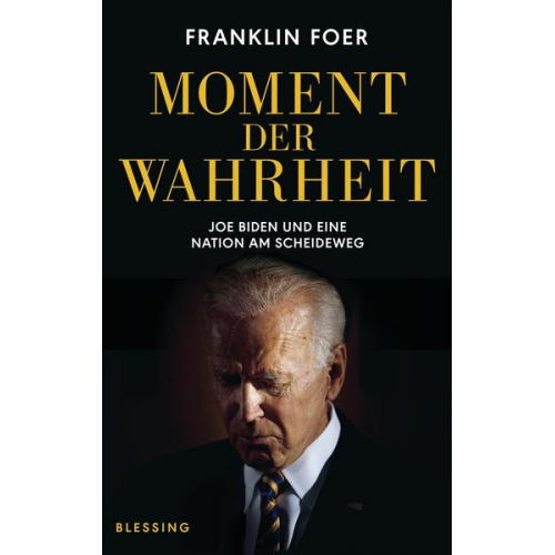 Franklin Foer - Moment der Wahrheit