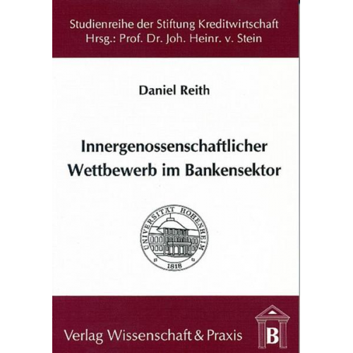 Daniel Reith - Innergenossenschaftlicher Wettbewerb im Bankensektor.