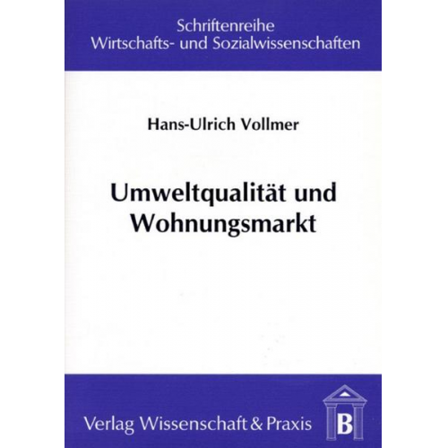 Hans-Ulrich Vollmer - Umweltqualität und Wohnungsmarkt.