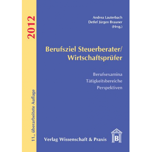 Berufsziel Steuerberater/Wirtschaftsprüfer 2012