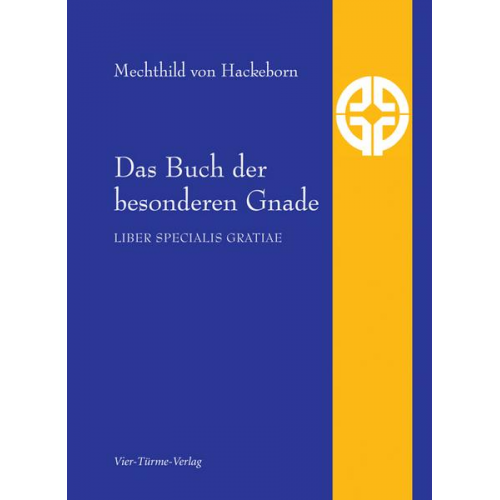 Mechthild Hackeborn - Das Buch der besonderen Gnade