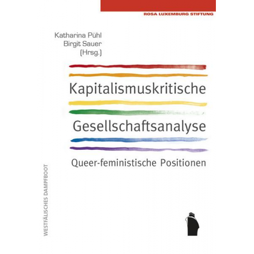 Kapitalismuskritische Gesellschaftsanalyse: queerfeminstische Positionen