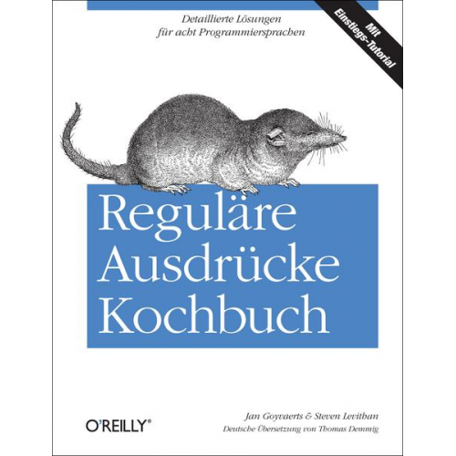 Jan Goyvaerts & Steven Levithan - Reguläre Ausdrücke Kochbuch