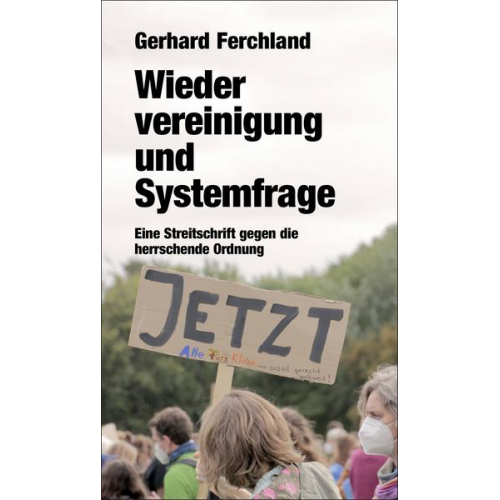 Gerhard Ferchland - Wiedervereinigung und Systemfrage