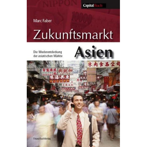 Marc Faber - Zukunftsmarkt Asien