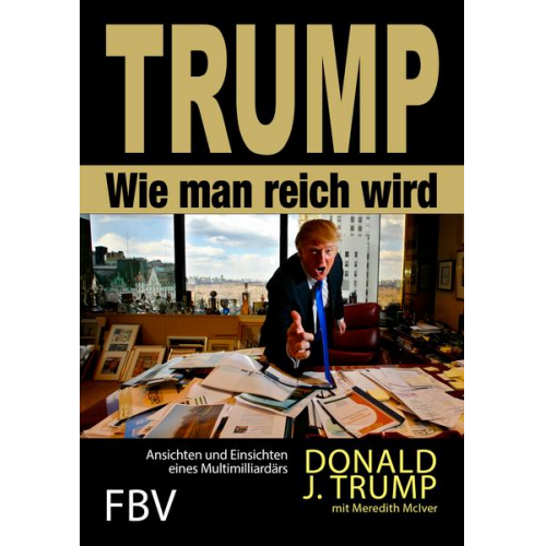 Donald J. Trump - Wie man reich wird