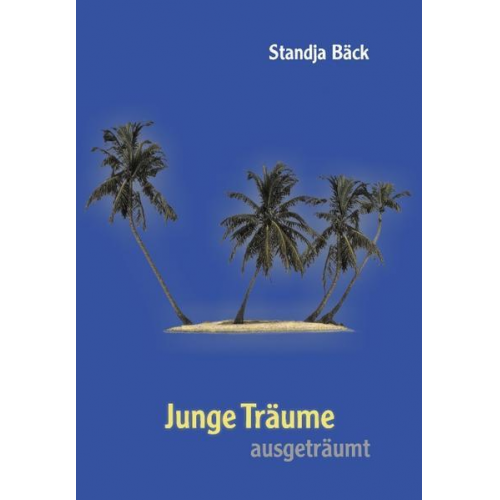 Standja Bäck - Junge Träume ausgeträumt