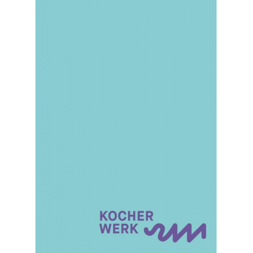 Dirk Döllner & Stefan Kraut & Manfred Stockburger & Theo Sprügel - Kocherwerk