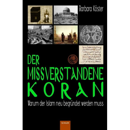 Barbara Köster - Der missverstandene Koran