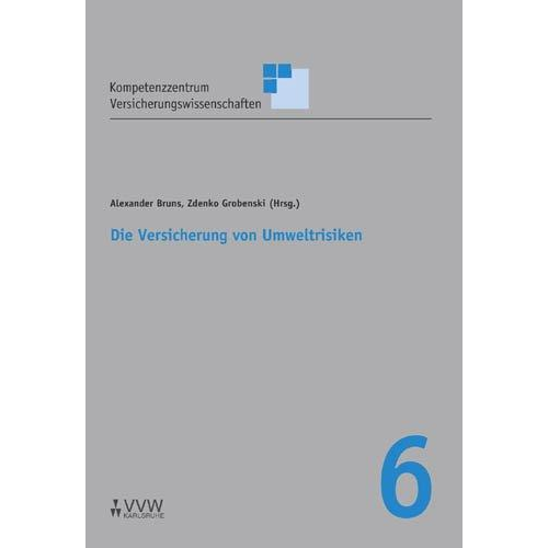 Zdenko Grobenski & Alexander Bruns - Die Versicherung von Umweltrisiken