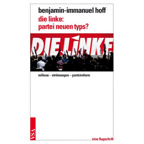 Benjamin-Immanuel Hoff - Die linke: partei neuen typs?