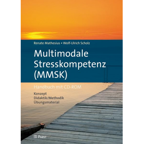 Renate Mathesius & Wolf-Ulrich Scholz - Multimodale Stresskompetenz (MMSK)