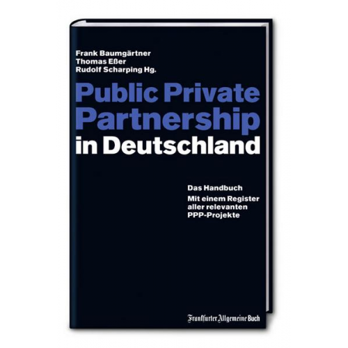 Frank Baumgärtner & Thomas Esser & Rudolf Scharping - Public Private Partnerships in Deutschland