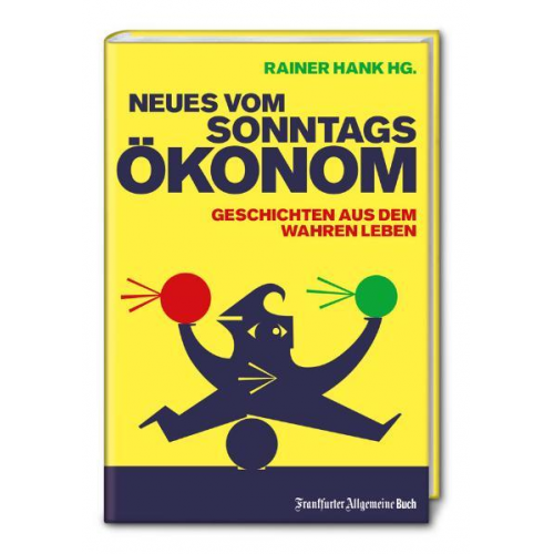 Rainer Hank - Neues vom Sonntagsökonom