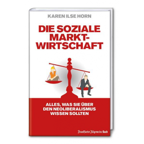 Karen Ilse Horn - Die soziale Marktwirtschaft