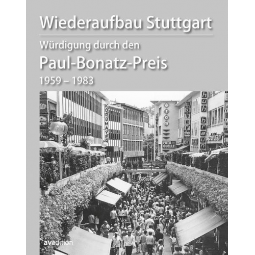 Herbert Medek & Wolfgang Mayer - Wiederaufbau Stuttgart Würdigung durch den Paul-Bonatz-Preis 1959–1983