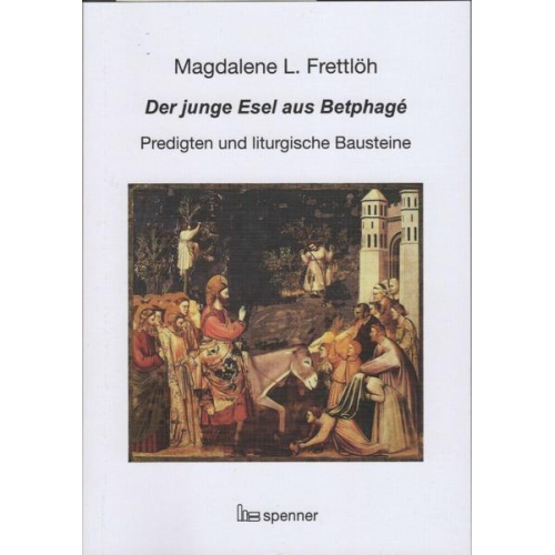 Magdalene L. Frettlöh - Der junge Esel aus Betphagé.