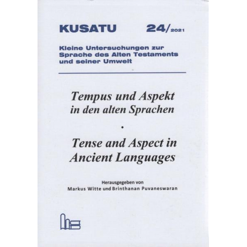 Tempus und Aspekt in den alten Sprachen - Tense an Aspect in Ancient Languages.