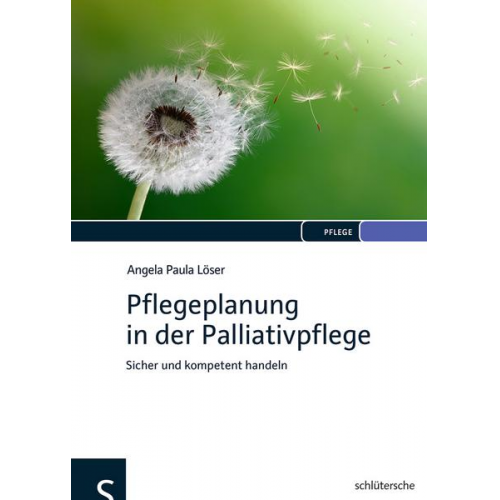 Angela Paula Löser - Pflegeplanung in der Palliativpflege