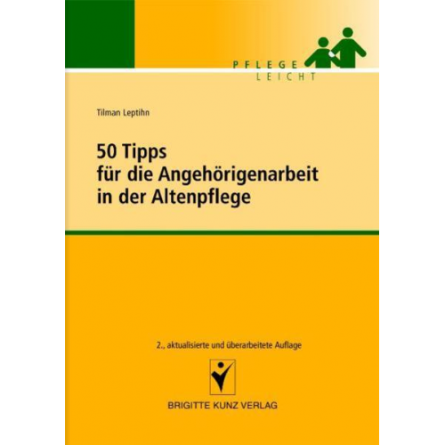 Tilman Leptihn - 50 Tipps für die Angehörigenarbeit in der Altenpflege