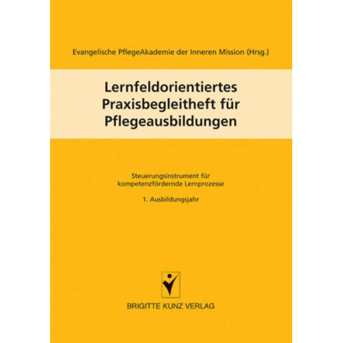 Lernfeldorientiertes Praxisbegleitheft für Pflegeausbildungen