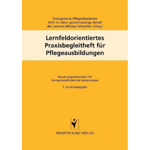 Lernfeldorientiertes Praxisbegleitheft für Pflegeausbildungen