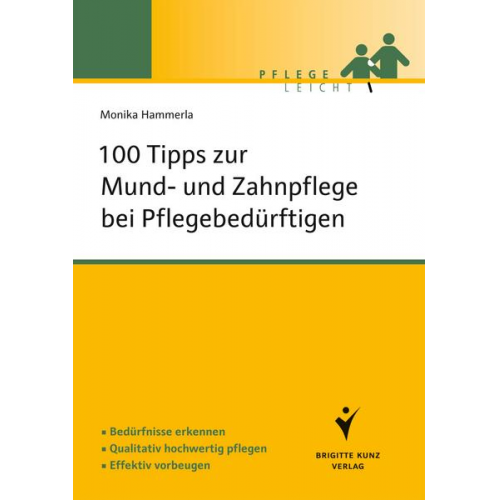 Monika Hammerla - 100 Tipps zur Mund- und Zahnpflege bei Pflegebedürftigen