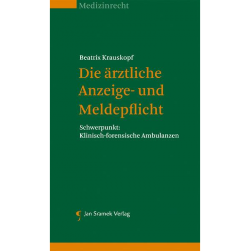 Beatrix Krauskopf - Die ärztliche Anzeige- und Meldepflicht