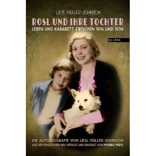 Liesl Müller-Johnson - Rosl und ihre Tochter.