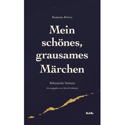 Barbara König - Mein schönes, grausames Märchen