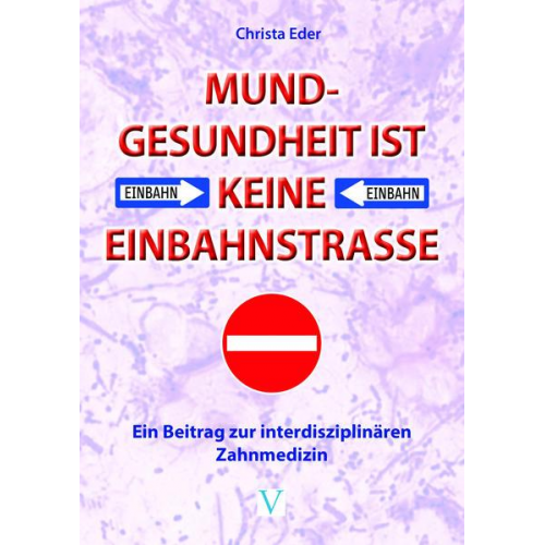 Christa Eder - Mundgesundheit ist keine Einbahnstraße