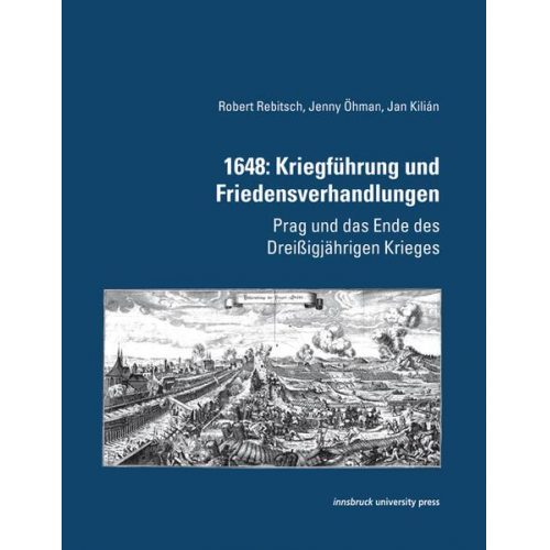 Robert Rebitsch & Jenny Öhmann & Jan Kilián - 1648: Kriegführung und Friedensverhandlungen