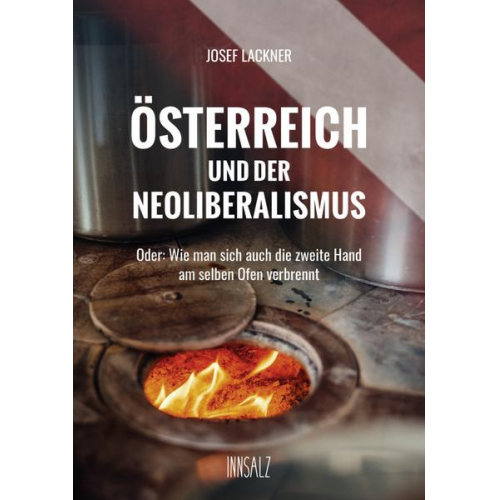 Josef Lackner - Österreich und der Neoliberalismus