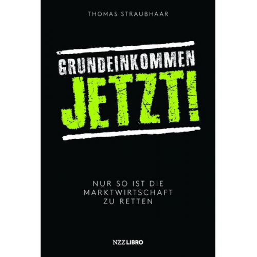 Thomas Straubhaar - Grundeinkommen jetzt!