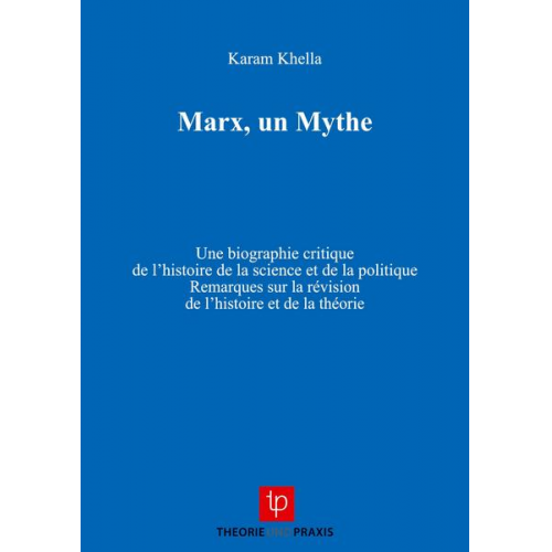 Karam Khella - Marx, un Mythe