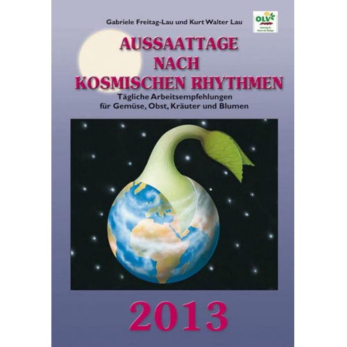 Aussaattage nach kosmischen Rhythmen 2013