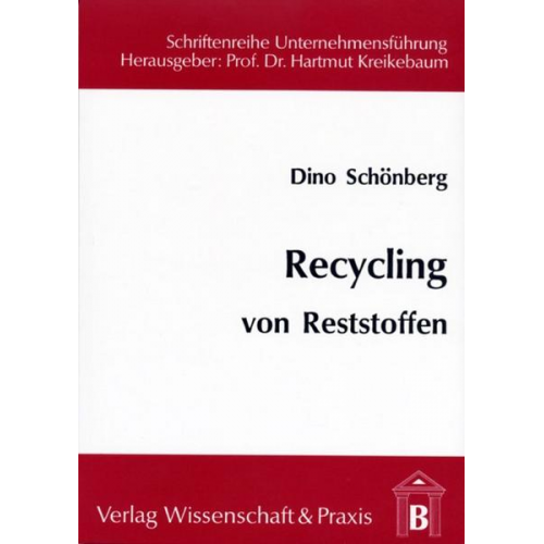 Dino Schönberg - Recycling von Reststoffen.