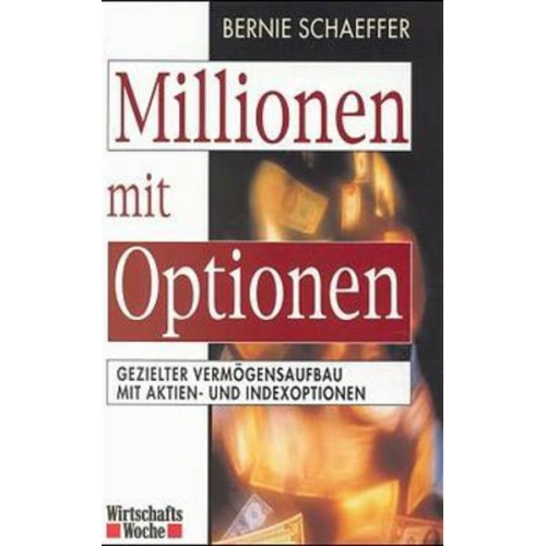 Bernie Schaeffer - Millionen mit Optionen