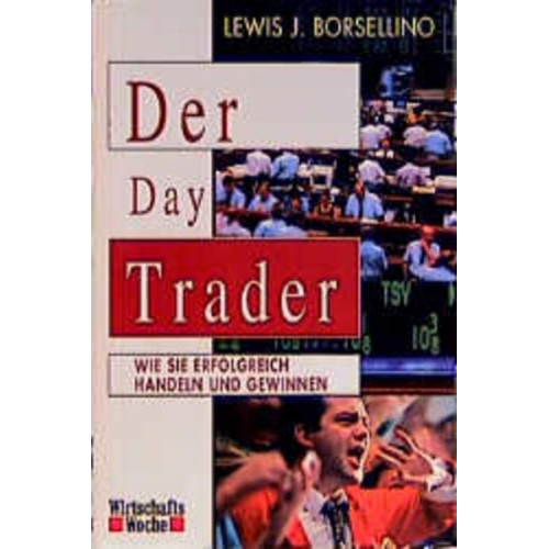 Lewis J. Borsellino - Der Day Trader