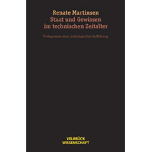 Renate Martinsen - Staat und Gewissen im technischen Zeitalter