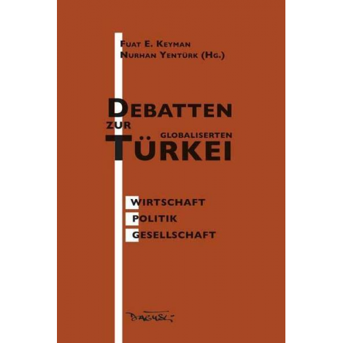 Nurhan Yentürk & E.F. Keyman - Debatten zur globalisierten Türkei