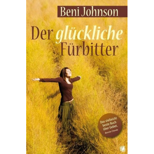 Beni Johnson - Der glückliche Fürbitter